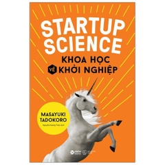 Startup Science - Khoa Học Về Khởi Nghiệp
