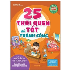 25 Thói Quen Tốt Để Thành Công (Tái Bản 2024)