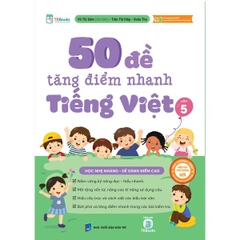 50 Đề Tăng Nhanh Tiếng Việt Lớp 5