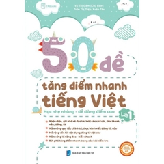 50 Đề Tăng Điểm Nhanh Tiếng Việt Lớp 1