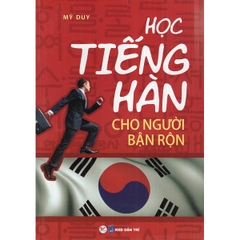Học Tiếng Hàn Cho Người Bận Rộn
