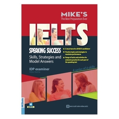Ielts Speaking Success: Skills Strategies And Model Answers (Bộ Sách Ielts Mike)