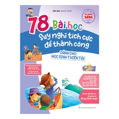 Rèn Luyện Kỹ Năng Sống - 78 Bài Học Suy Nghĩ Tích Cực Để Thành Công