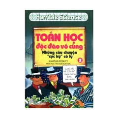 Horrible Science: Toán Học Độc Đáo Vô Cùng (Tập 2)