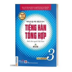 Tiếng Hàn Tổng Hợp Dành Cho Người Việt Nam Trung Cấp 3 - Bản 4 Màu