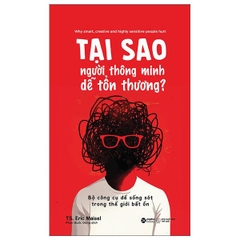 Tại Sao Người Thông Minh Dễ Tổn Thương? - Bộ Công Cụ Để Sống Sót Trong Thế Giới Bất Ổn