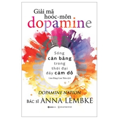 Giải Mã Hoóc - Môn Dopamine