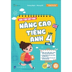 Bài Tập Bộ Trợ Và Nâng Cao Tiếng Anh Lớp 4 tập 1