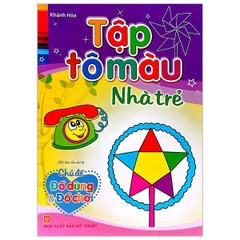 Tập Tô Màu Nhà Trẻ - Chủ Đề Đồ Dùng & Đồ Chơi