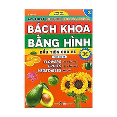 Bách Khoa Bằng Hình Ảnh Đầu Tiên Cho Bé - Hoa, Quả, Rau Củ