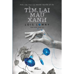Tìm Lại Màu Xanh (Tập 2 Series Người Truyền Ký Ức)