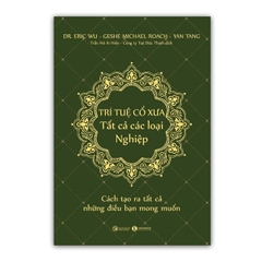 Trí Tuệ Cổ Xưa - Tất Cả Các Loại Nghiệp
