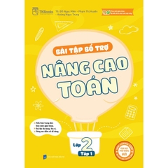 Bài Tập Bổ Trợ Nâng Cao Toán Lớp 2 Tập 1