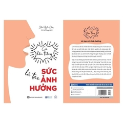 Cứ Lên Tiếng Là Tạo Sức Ảnh Hưởng
