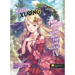 Hiệp Sĩ Xương - Trên Đường Du Hành Đến Thế Giới Khác - Tập 4