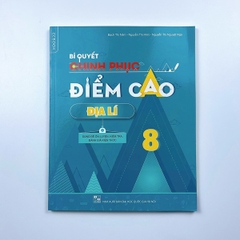 Bí quyết chinh phục điểm cao Địa lí 8