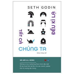 Tất Cả Chúng Ta Đều Kỳ Lạ