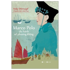 Marco Polo Du Hành Về Phương Đông