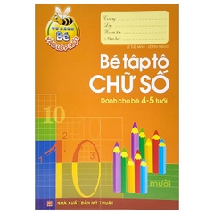 Bé Vào Lớp 1 - Bé Tập Tô Chữ Số (4-5T)