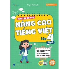 Bài Tập Bộ Trợ Và Nâng Cao Tiếng Việt Lớp 4 tập 2
