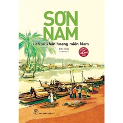 Sơn Nam - Lịch Sử Khẩn Hoang Miền Nam