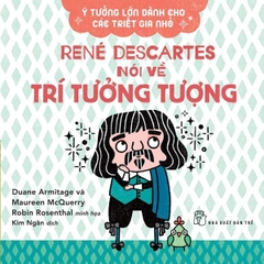 René Descartes Nói Về Trí Tưởng Tượng