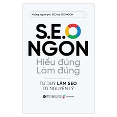 S.E.O Ngon Hiểu Đúng Làm Đúng