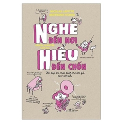 Nghe Đến Nơi, Hiểu Đến Chốn