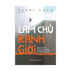 Làm Chủ Ranh Giới - Dám Nói Thật Được Nhìn Nhận Và Sống Đời Tự Do