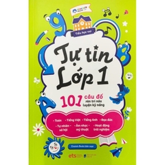 Tự Tin Lớp 1 - 101 Câu Đố Rèn Trí Não Luyện Kỹ Năng