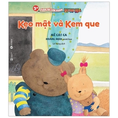 Cùng Bé Lớn Khôn - Kẹo Mật Và Kem Que (3+)