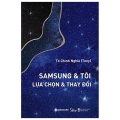 Samsung & Tôi - Lựa Chọn & Thay Đổi