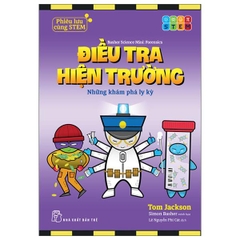 Phiêu Lưu Cùng STEM - Điều Tra Hiện Trường - Những Khám Phá Ly Kỳ