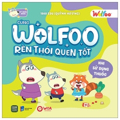 Wolfoo Rèn Thói Quen Tốt - Khi Sử Dụng Thuốc