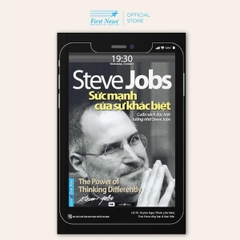 Steve Jobs - Sức Mạnh Của Sự Khác Biệt