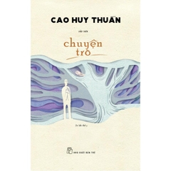 Chuyện Trò (Cao Huy Thuần) - NXB Trẻ