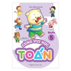Phát Triển IQ Cho Bé - Cùng Vui Học Toán (Quyển 5)