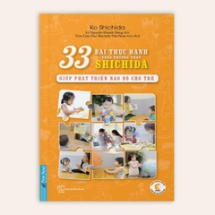 33 Bài Thực Hành Theo Phương Pháp Shichida - Giúp phát triển não bộ cho trẻ