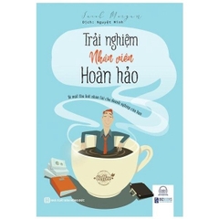 Trải Nghiệm Nhân Viên Hoàn Hảo: Bí Mật Thu Hút Nhân Tài Cho Doanh Nghiệp Của Bạn