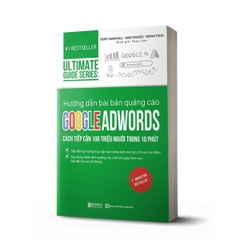 Ultimate Guide Series: Hướng Dẫn Bài Bản Quảng Cáo Google Adwords