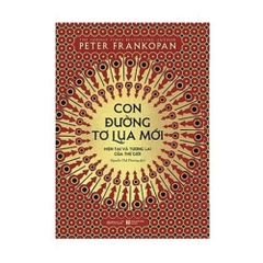 Con Đường Tơ Lụa Mới: Hiện Tại Và Tương Lai Của Thế Giới