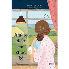 Những Điều Mẹ Chưa Kể - Nghề Làm Mẹ