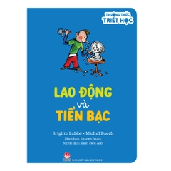 Thưởng Thức Triết Học - Lao Động Và Tiền Bạc