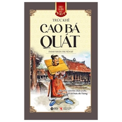 Góc Nhìn Sử Việt - Cao Bá Quát - Danh Nhân Truyện Ký