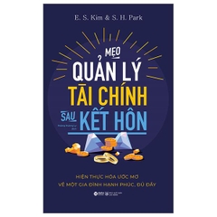 Mẹo Quản Lý Tài Chính Sau Kết Hôn (Tái Bản 2024)