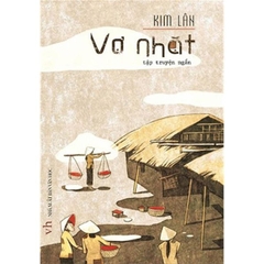 Tập Truyện Ngắn - Vợ Nhặt (Kim Lân)