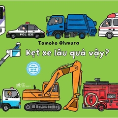 Kẹt Xe Lâu Quá Vậy - Ehon Thông Minh Cho Trẻ Mẫu Giáo