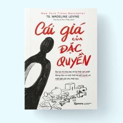 Cái Giá Của Đặc Quyền