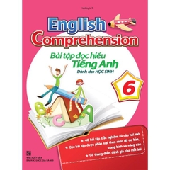 English Comprehension - Bài Tập Đọc Hiểu Tiếng Anh - Dành Cho Học Sinh 6