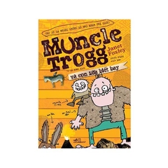Muncle Trogg Và Con Lừa Biết Bay